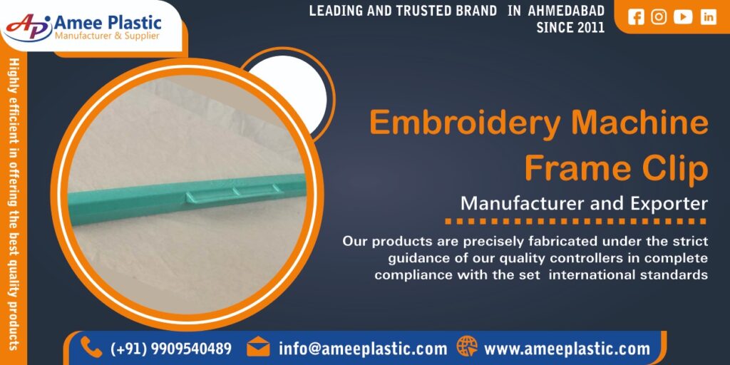 Embroidery Machine Frame Clip Manufacturer & Exporter in Ahmedabad