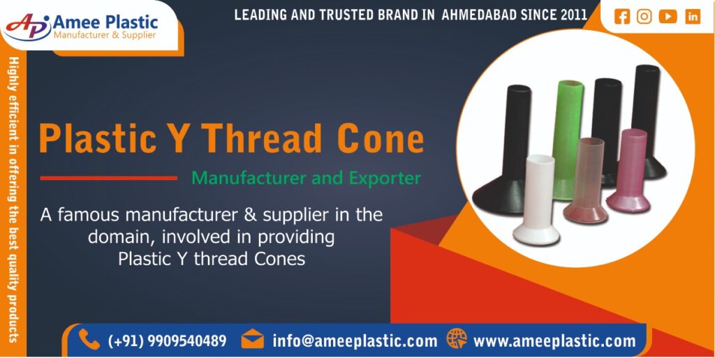 Plastic Y Thread Cone Manufacturer in Ahmedabad