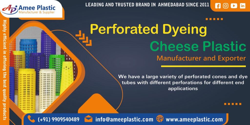 Perforated Dyeing Cheese Plastic Manufacturer in Ahmedabad