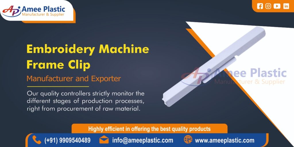 Embroidery Machine Frame Clip Supplier in Ahmedabad, Gujarat