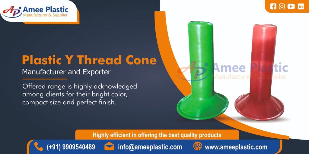 Plastic Y Thread Cone Manufacturer in Ahmedabad, Gujarat