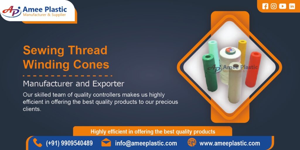 Sewing Thread Winding Cones Manufacturer in Ahmedabad, Gujarat