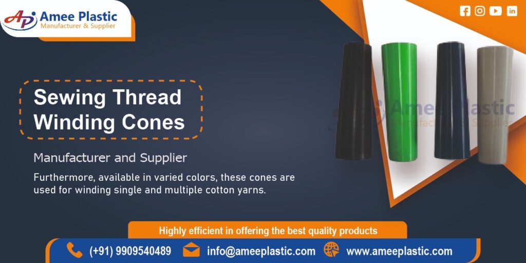 Sewing Thread Winding Cones Manufacturer in Ahmedabad, Gujarat