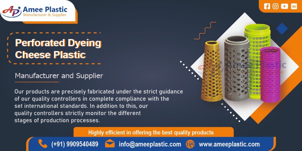 Perforated Dyeing Cheese Plastic Manufacturer in Ahmedabad, Gujarat