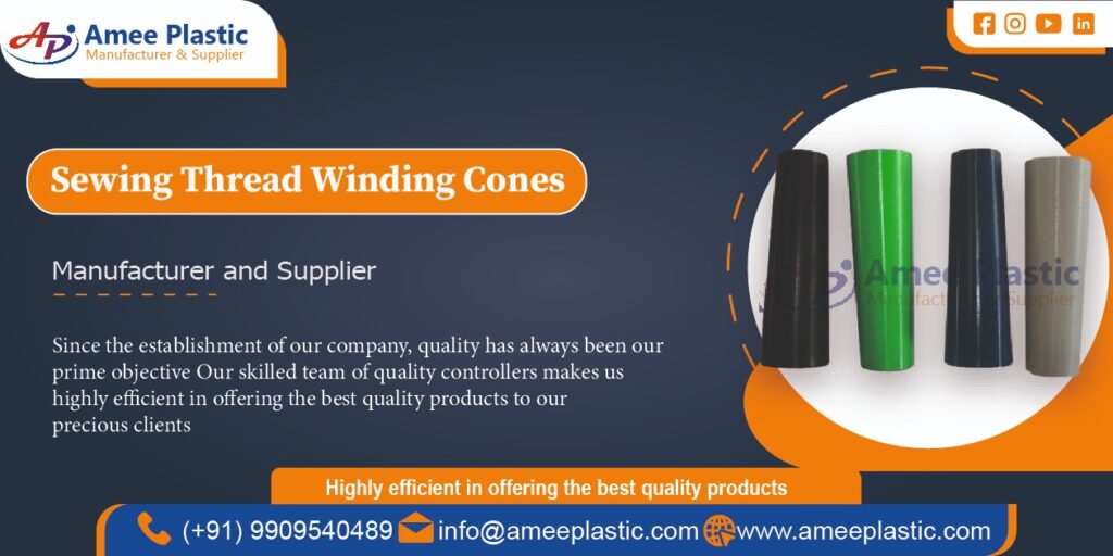 Sewing Thread Winding Cones Manufacturer in Ahmedabad, Gujarat