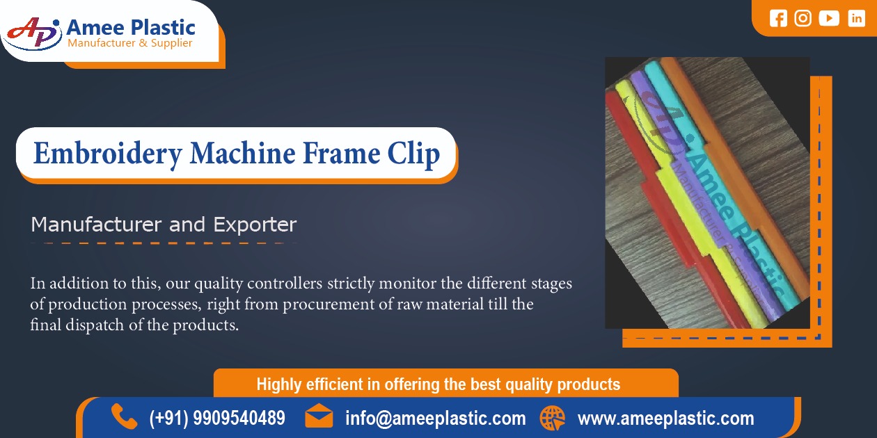 Embroidery Machine Frame Clip Manufacturer in Ahmedabad, Gujarat