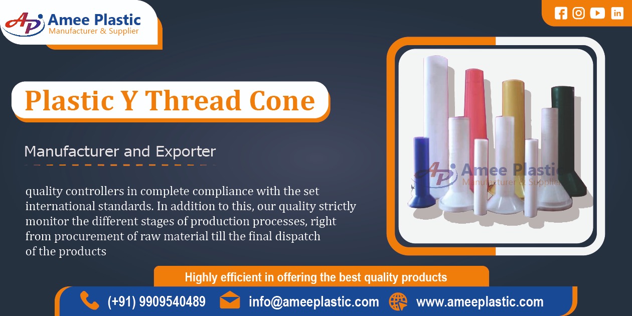 Plastic Y Thread Cone Manufacturer in Ahmedabad, Gujarat